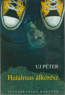 Uj Péter - Hatalmas álkérész [antikvár]