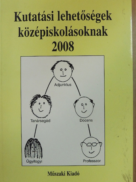Kutatási lehetőségek középiskolásoknak 2008 [antikvár]