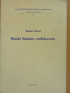 Banner János - Márki Sándor emlékezete [antikvár]