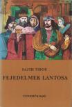 FAJTH TIBOR - Fejedelmek lantosa [antikvár]