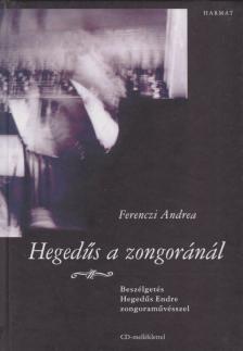 Ferenczi Andrea - Hegedűs a zongoránál [antikvár]