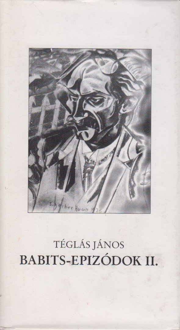 Téglás János - Babits-epizódok II. [antikvár]