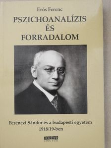 Erős Ferenc - Pszichoanalízis és forradalom [antikvár]