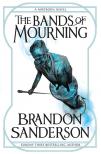 Brandon Sanderson - The Bands of Mourning (Mistborn Series, Book 6)