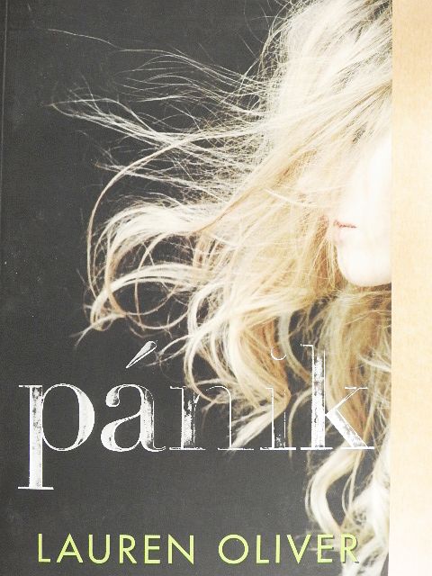 Lauren Oliver - Pánik [antikvár]