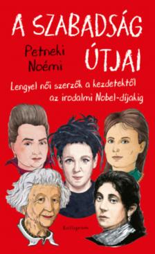 Petneki Noémi - A szabadság útjai [antikvár]