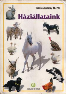 Kralovánszky U. Pál - Háziállataink [antikvár]