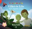 Berg Judit - Vilkó és Lile 3. - Szót fogadni nehéz