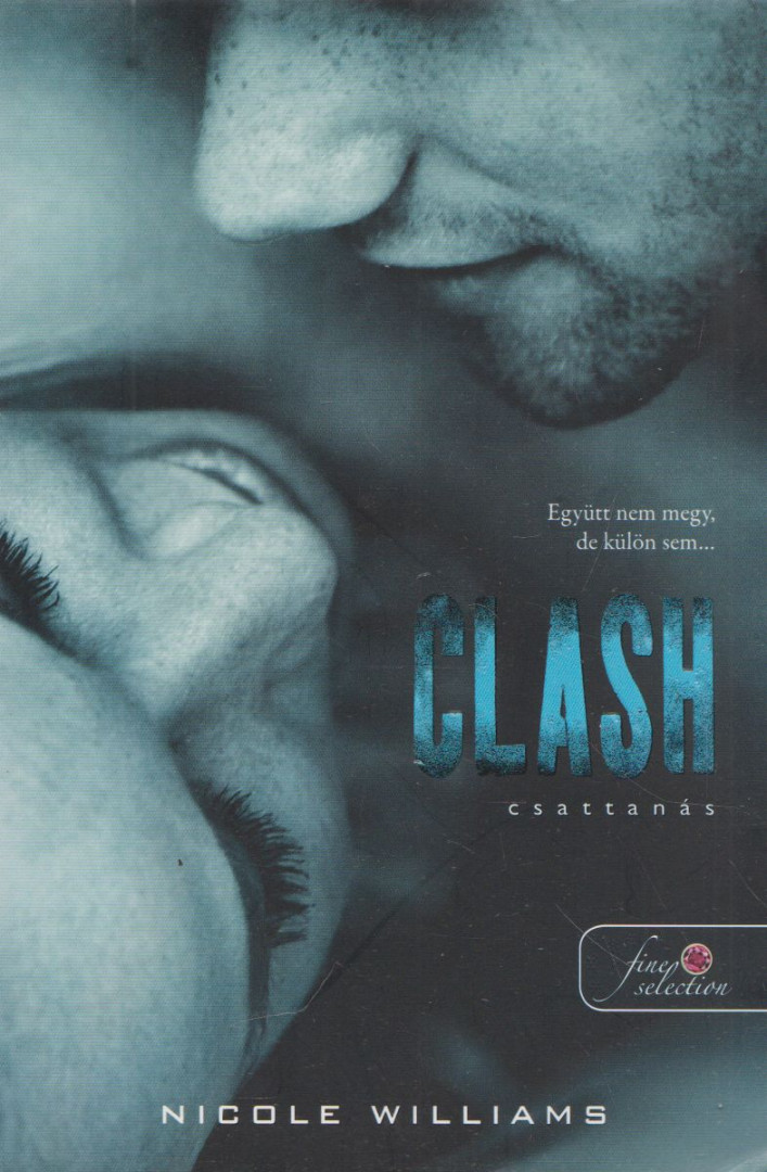 Nicole Williams - Clash - Csattanás [antikvár]