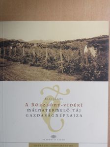Bali János - A Börzsöny-vidéki málnatermelő táj gazdaságnéprajza [antikvár]