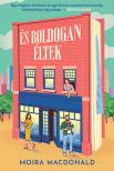 Moira Macdonald - És boldogan éltek [eKönyv: epub, mobi]