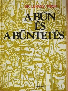 Dr. Lukács Tibor - A bűn és a büntetés [antikvár]