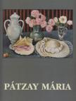 Pátzay Mária - Pátzay Mária - Festményeim 1991-2004 [antikvár]
