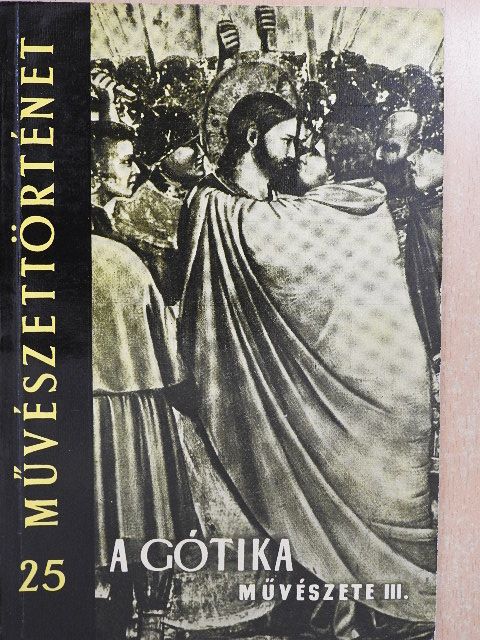 Csemegi József - A gótika művészete III. [antikvár]