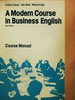 Anthony Howatt - A Modern Course in Business English [antikvár]