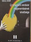 Göncz József - Új társadalmi rendszer megteremtésének lehetősége [antikvár]