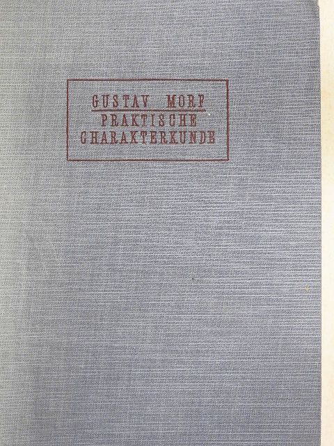 Gustav Morf - Praktische Charakterkunde [antikvár]
