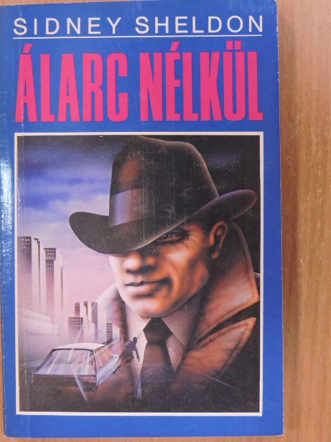 Sidney Sheldon - Álarc nélkül [antikvár]