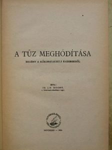 Id. J. H. Rosny - A tűz meghódítása [antikvár]