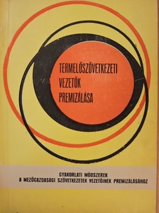 Dr. Benda Kálmán - Termelőszövetkezeti vezetők premizálása [antikvár]