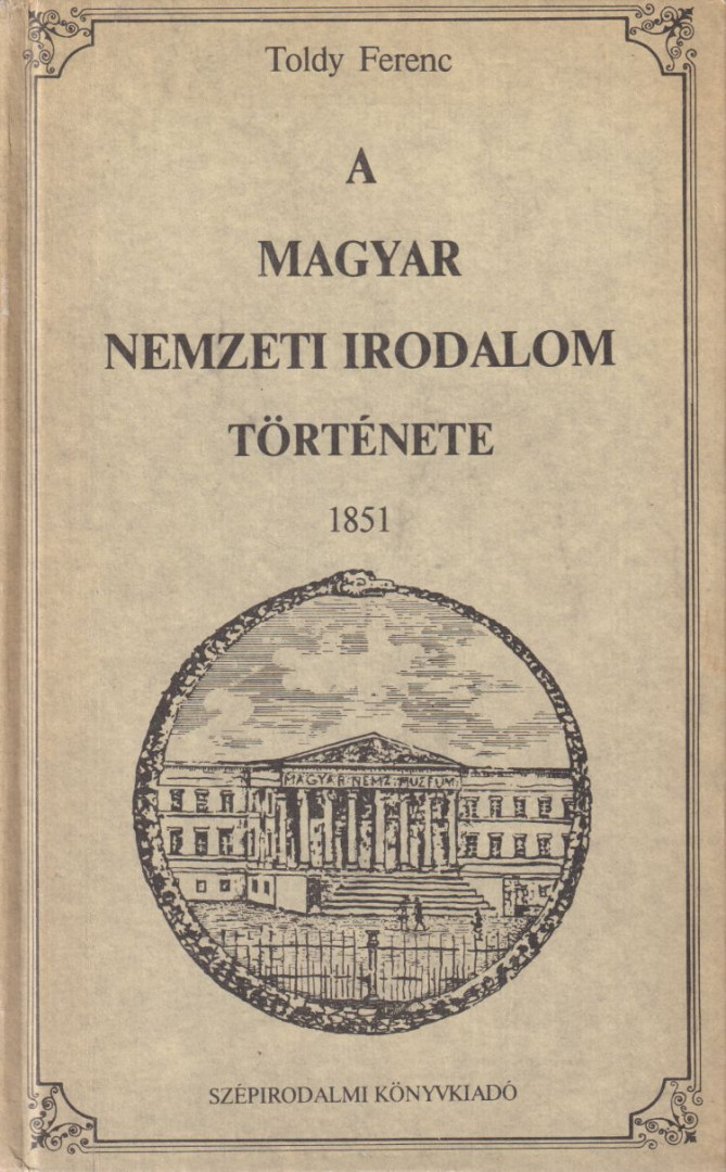 TOLDY FERENC - A magyar nemzeti irodalom története [antikvár]