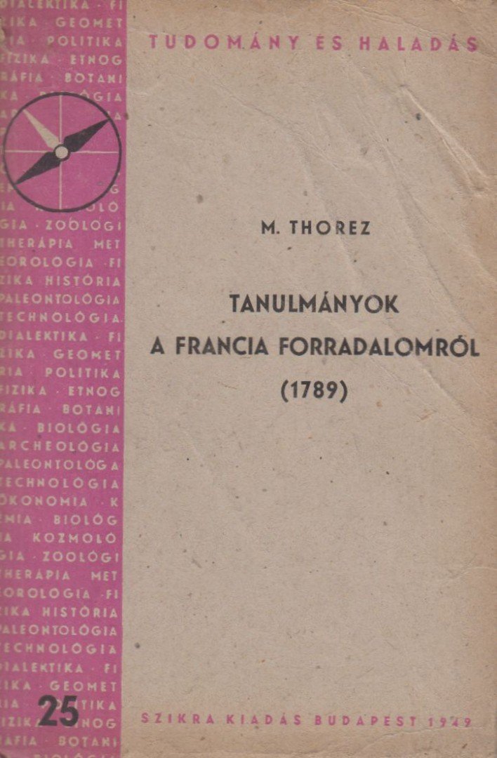 Thorez, Maurice - Tanulmányok a francia forradalomról (1789) [antikvár]