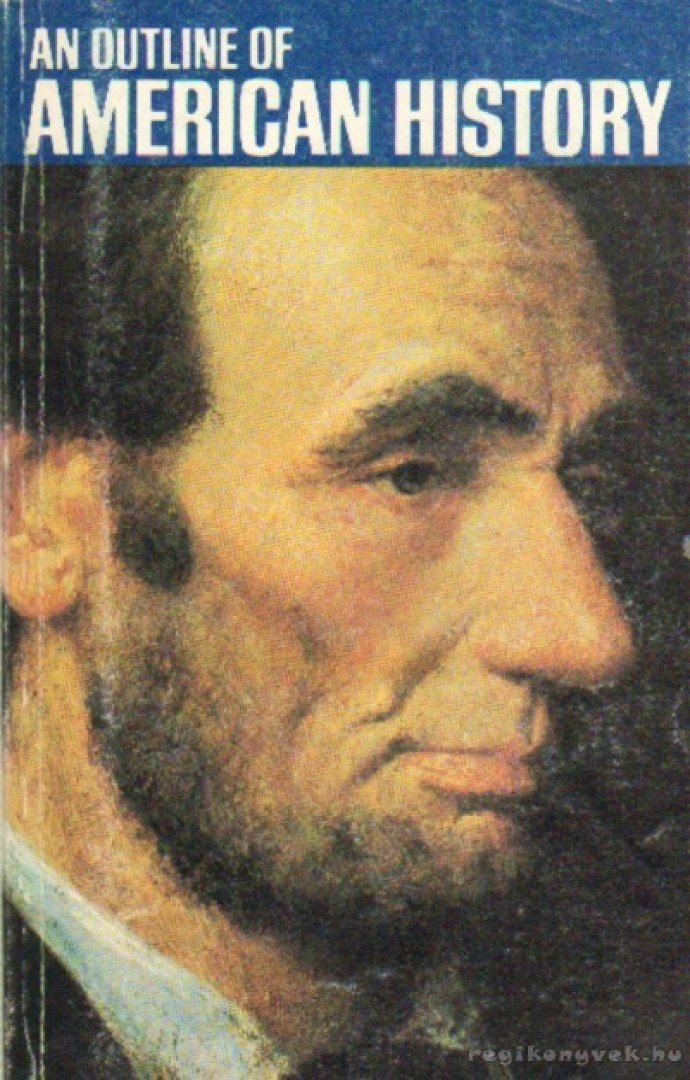 An outline of American History [antikvár]
