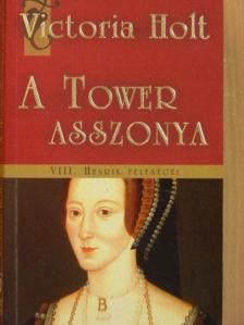 Jean Plaidy - A Tower asszonya [antikvár]