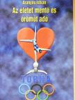Aranyos István - Az életet mentő és örömöt adó torna (aláírt és dedikált példány) [antikvár]