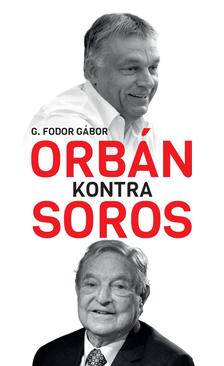 G. Fodor Gábor - Orbán kontra Soros [szépséghibás]