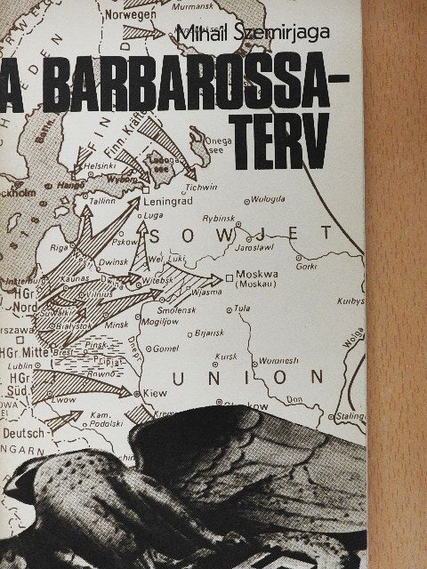 Mihail Szemirjaga - A Barbarossa-terv [antikvár]