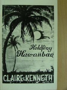 Claire Kenneth - Holdfény Hawaiiban [antikvár]