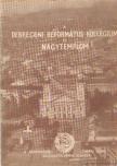 Módis László - A Debreceni Református Kollégium és Nagytemplom [antikvár]