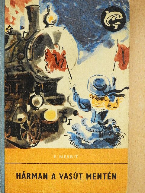 E. Nesbit - Hárman a vasút mentén [antikvár]