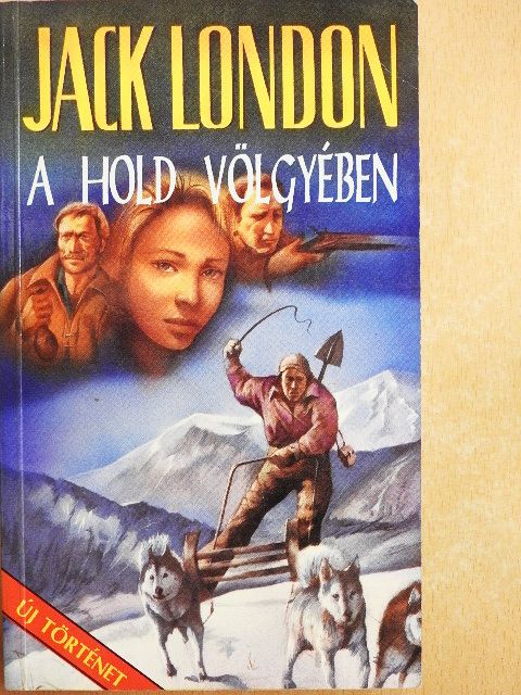 Jack London - A Hold völgyében [antikvár]