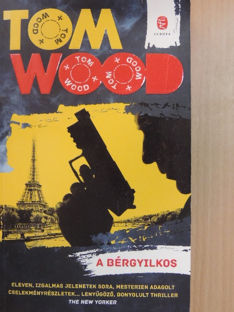 Tom Wood - A bérgyilkos [antikvár]
