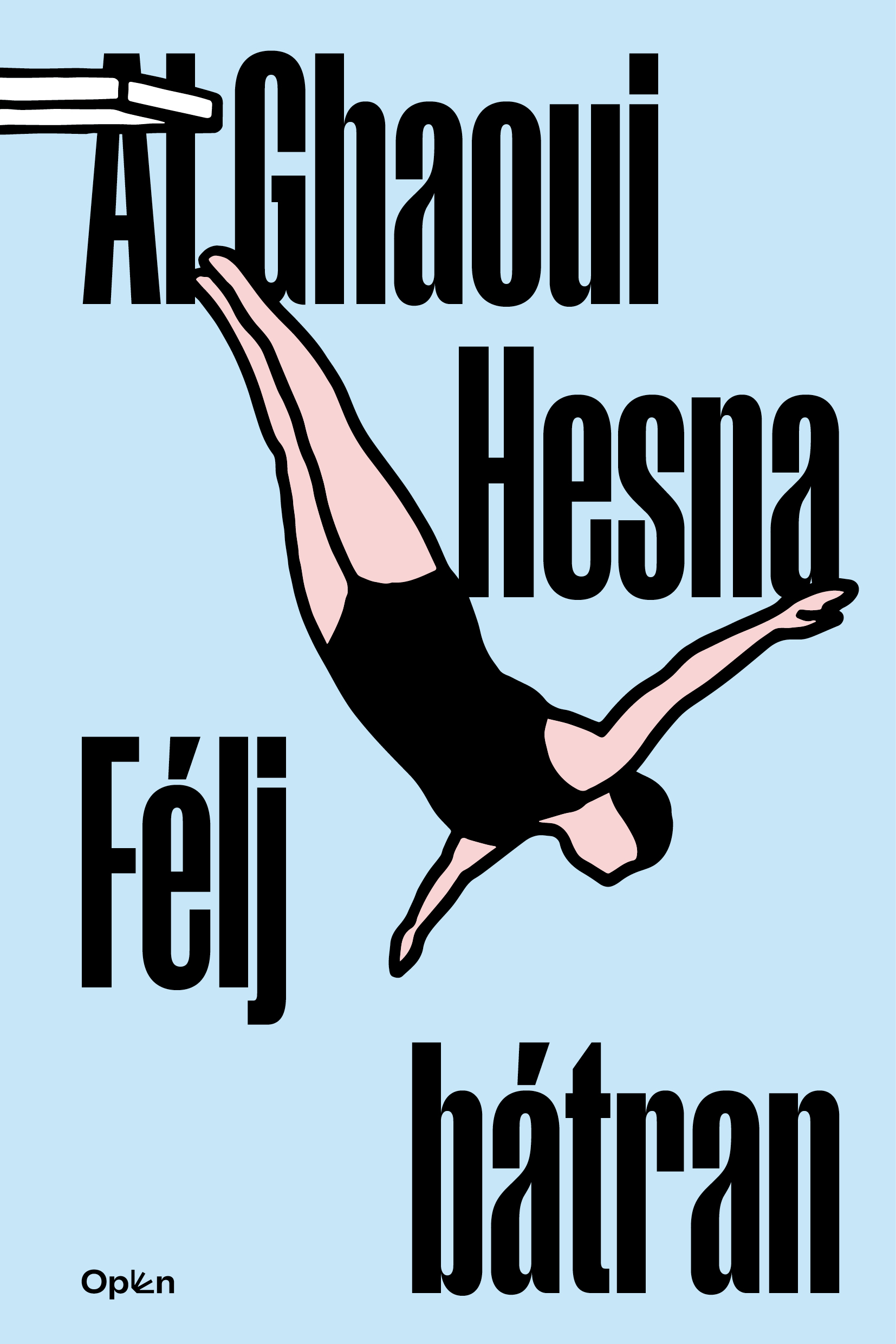 Al Ghaoui Hesna - Félj bátran