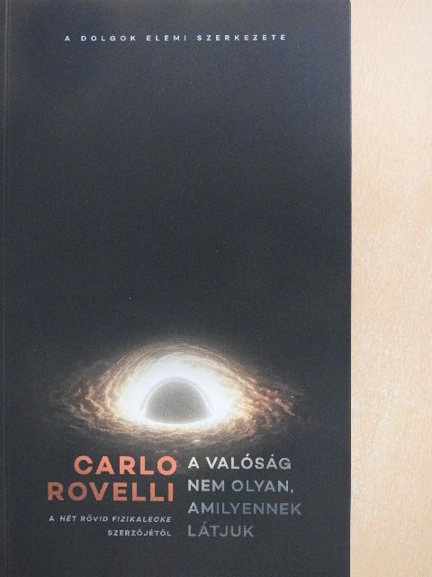 Carlo Rovelli - A valóság nem olyan, amilyennek látjuk [antikvár]