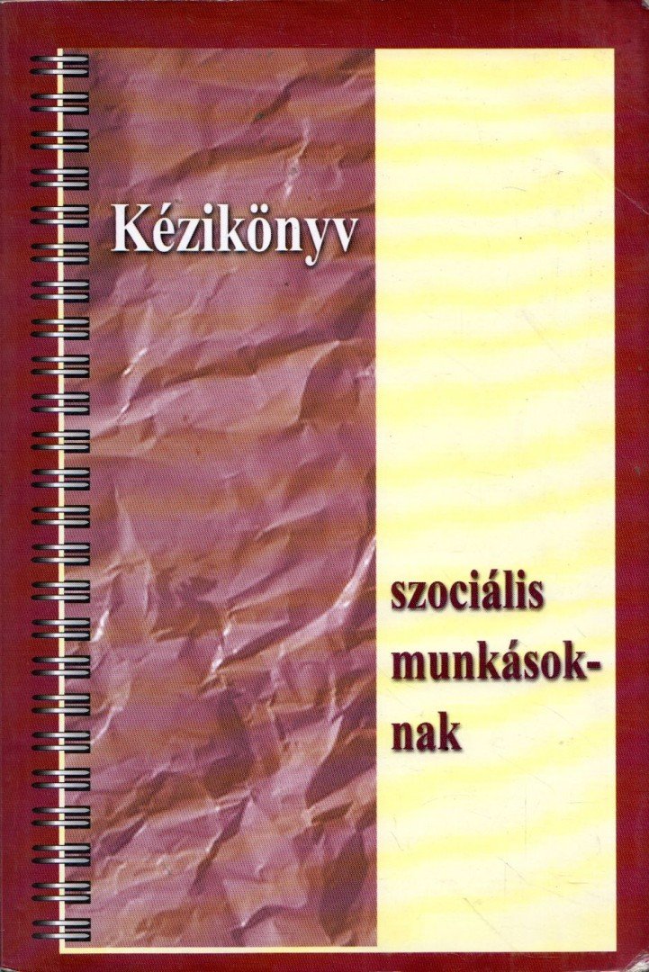 Kozma Judit - Kézikönyv szociális munkásoknak [antikvár]