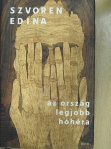 Szvoren Edina - Az ország legjobb hóhéra [antikvár]