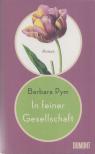 Pym,Barbara - In feiner Gesellschaft [antikvár]