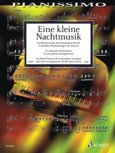 EINE KLEINE NACHTMUSIK, 60 MEISTERWERKE DER KLASSISCHEN MUSIK IN LEICHTEN BEARBEITUNGEN FÜR KLAVIER