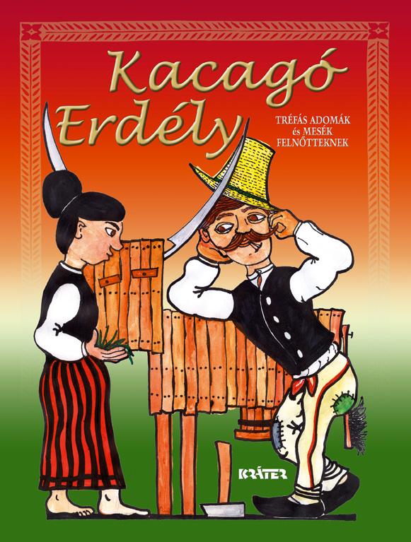 Népi gyűjtés - Kacagó Erdély