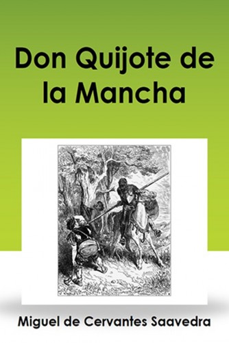 MIGUEL DE CERVANTES SAAVEDRA - Don Quijote de la Mancha [eKönyv: epub, mobi]