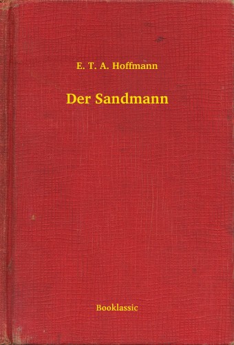 E. T. A. Hoffmann - Der Sandmann [eKönyv: epub, mobi]