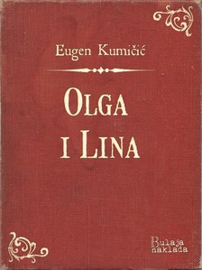 Kumièiæ Eugen - Olga i Lina [eKönyv: epub, mobi]