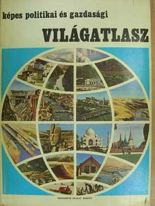 Képes politikai és gazdasági világatlasz [antikvár]