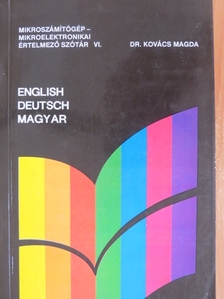 Dr. Kovács Magda - Mikroszámítógép-mikroelektronikai értelmező szótár VI. [antikvár]
