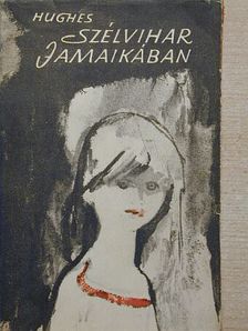 Richard Hughes - Szélvihar Jamaikában [antikvár]