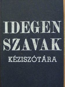 Idegen szavak és kifejezések kéziszótára [antikvár]